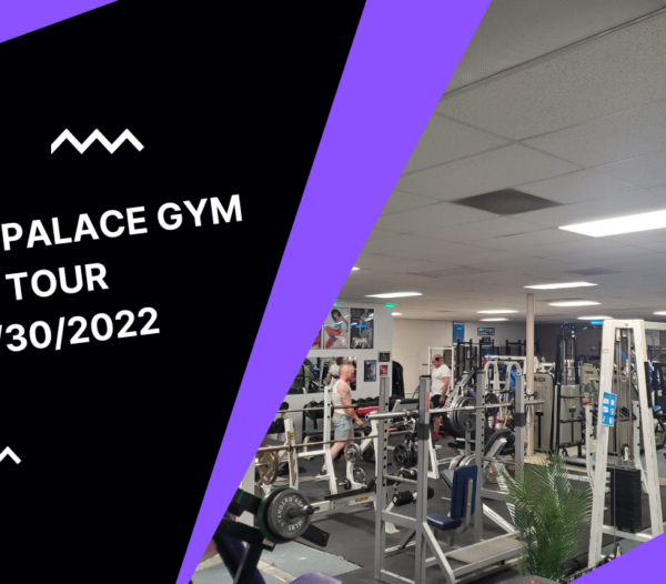 Power Palace Gym Tour Update ( 8/30/2022 )